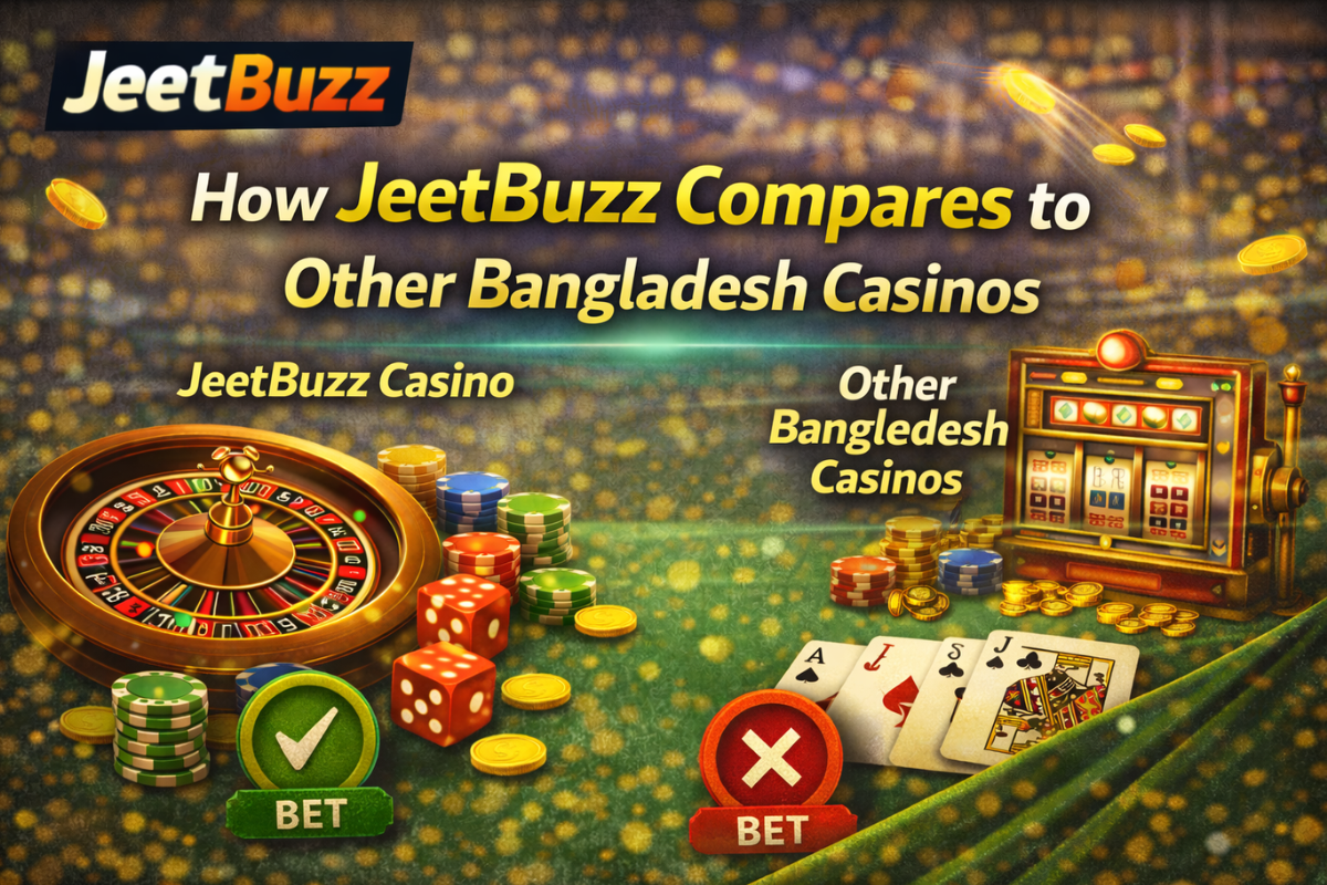 How JeetBuzz Compares to Other Bangladesh Casinos